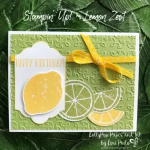 Stampin' Up!, Lemon Zest Bundle, Garden Trellis Textured Embossing Folder, Double Stitched Ribbon, Happy Birthday