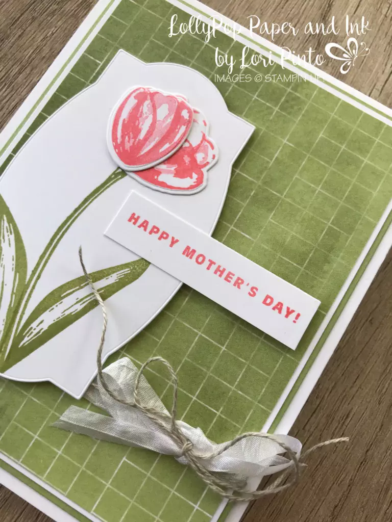 Stampin' Up! Flowering_Tulips_Bundle_Happy_Mother's_Day_card by Lori Pinto3