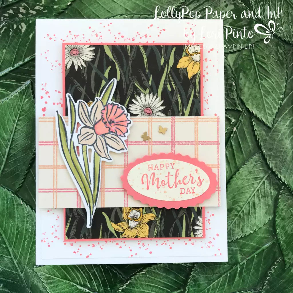 Stampin' Up!_Daffodil_Daydream_Happy_Mother's_Day_card_by Lori Pinto2